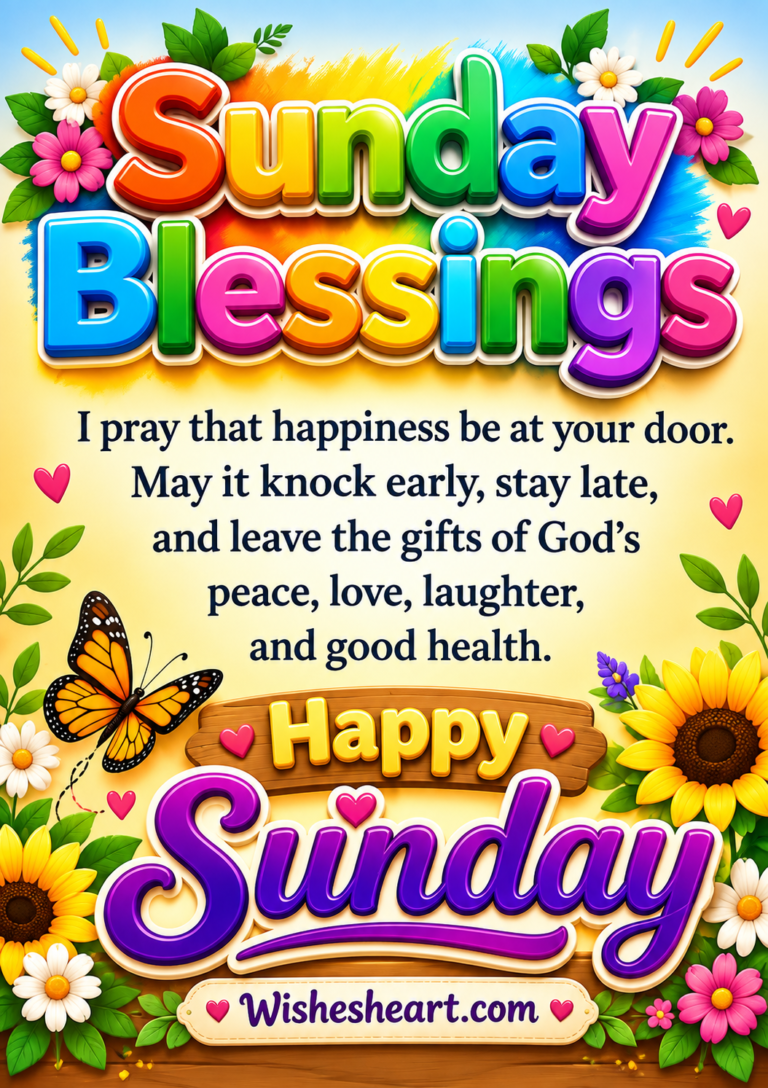 Happy Sunday Good Morning: Beautiful Blessings, Wishes, Messages & Quotes